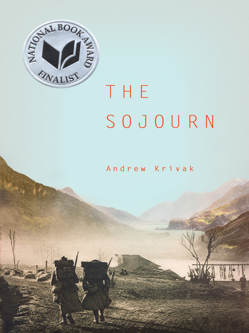 Title details for The Sojourn by Andrew Krivak - Available